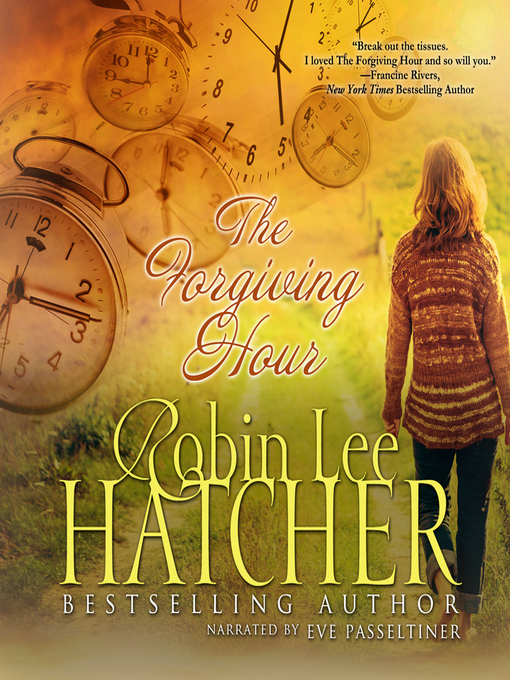 Title details for The Forgiving Hour by Robin Lee Hatcher - Wait list